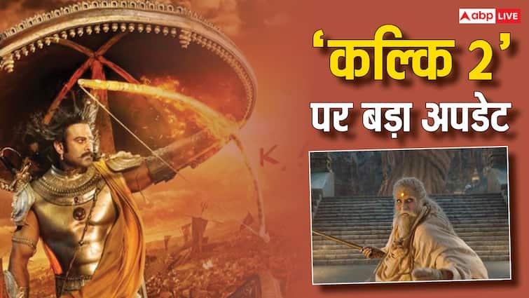Kalki 2898 ad sequal update amitabh bachchan screen time increased start shoot from may 2025 know details