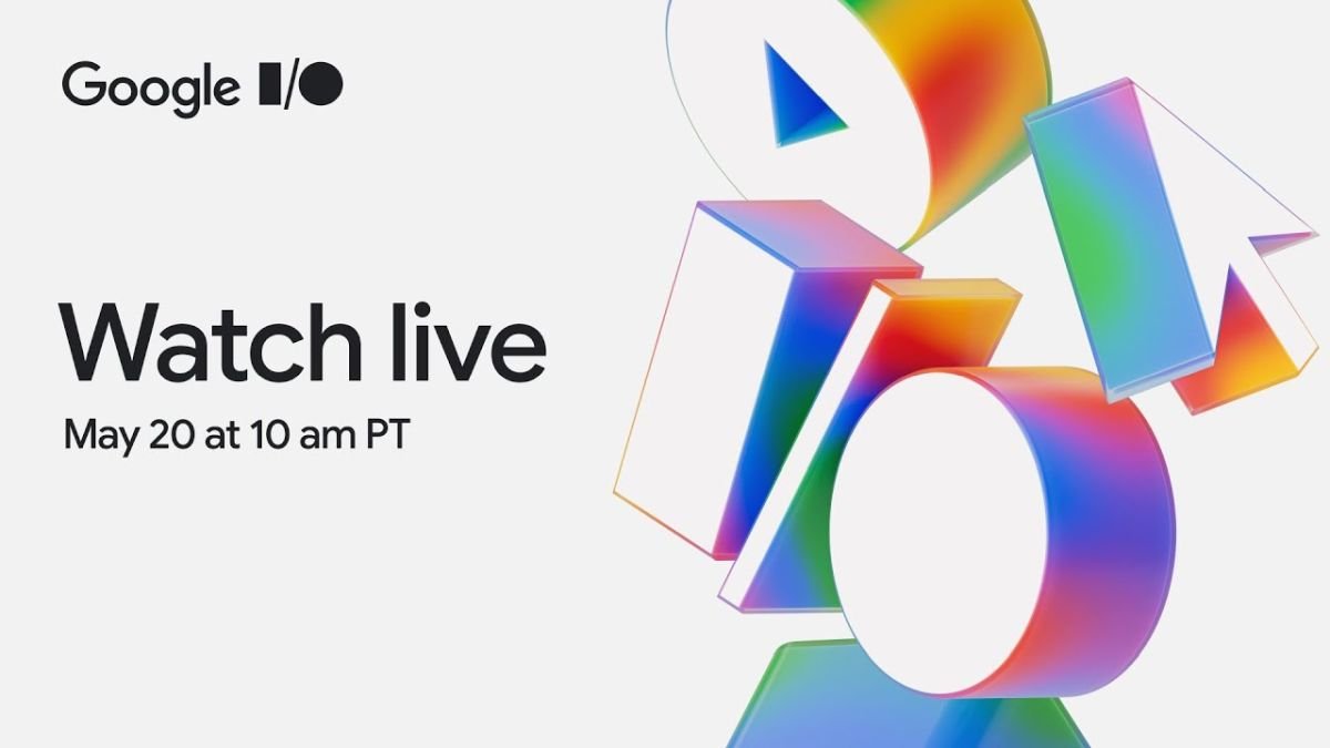 Google IO 2025 Live How to Watch Online Streaming What to Expect Android 16 XR VR Gemini Ai Sundar Pichai Announcements Latest Updates